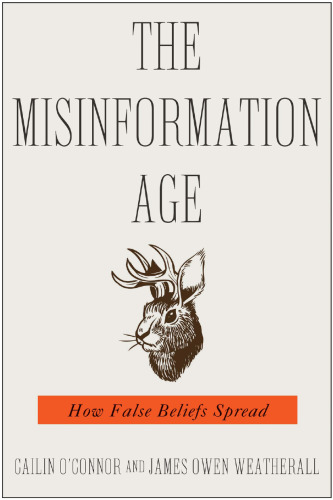 The Misinformation Age: How False Beliefs Spread