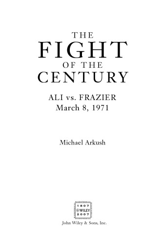 The Fight of the Century: Ali vs. Frazier March 8, 1971