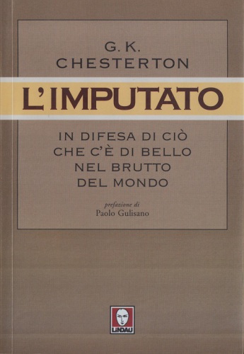 L’imputato. In difesa di ciò che c’è di bello nel brutto del mondo