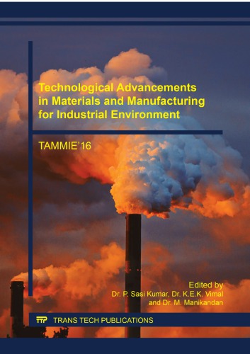 Technological Advancements in Materials and Manufacturing for Industrial Environment