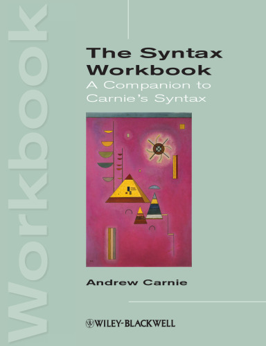 Syntax Workbook: A Companion to Carnie’s Syntax