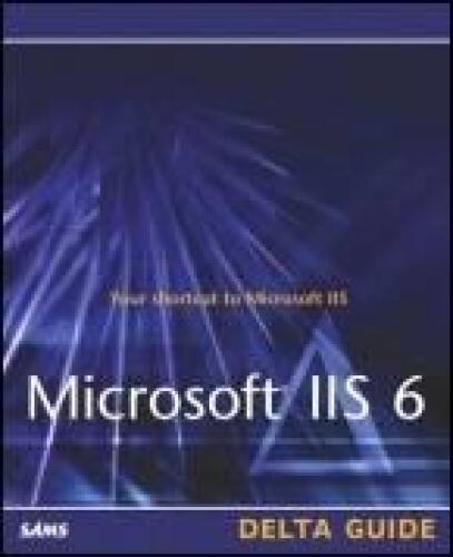 Microsoft IIS 6 Delta Guide