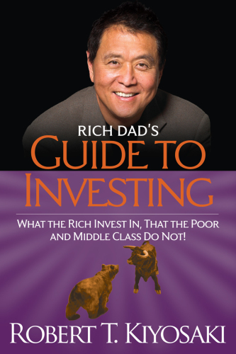 Rich Dad’s Guide to Investing