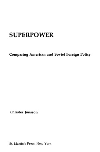 Superpower: Comparing American and Soviet Foreign Policy