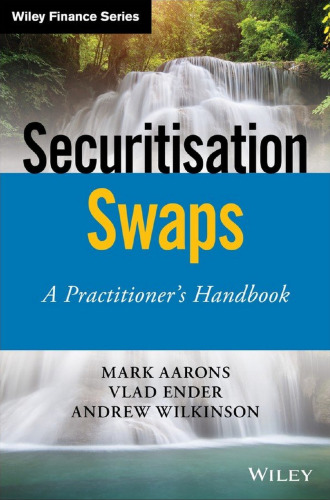 Securitisation Swaps: A Practitioner’s Handbook