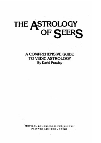 Astrology of The Seers A Guide to Vedic/Hindu Astrology