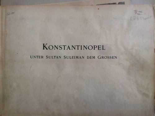 Konstantinopel unter Sultan Suleiman dem Grossen