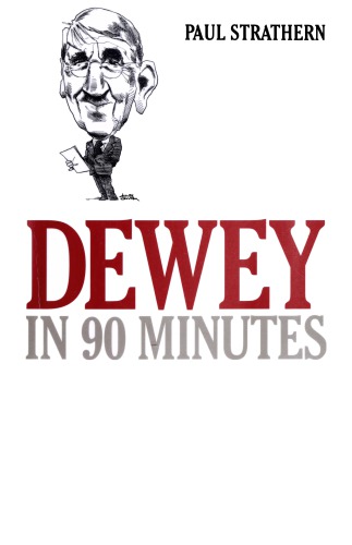 Dewey in 90 Minutes