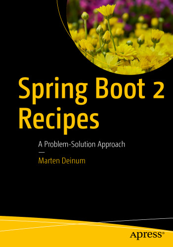 Spring Boot 2 Recipes: A Problem-Solution Approach