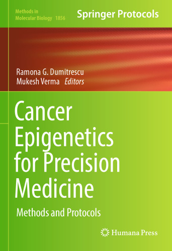 Cancer Epigenetics for Precision Medicine: Methods and Protocols