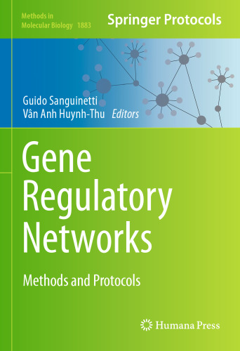 Gene Regulatory Networks: Methods and Protocols