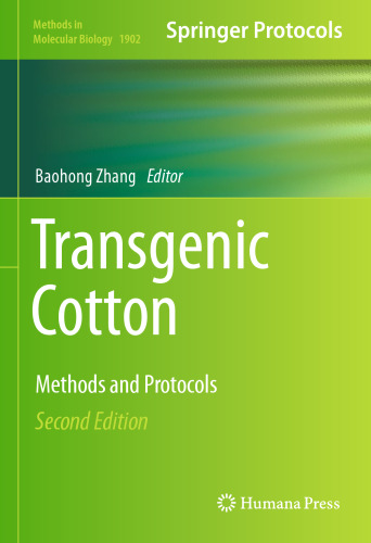 Transgenic Cotton: Methods and Protocols