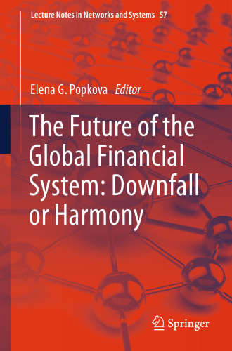 The Future of the Global Financial System: Downfall or Harmony