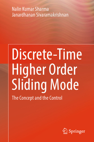 Discrete-Time Higher Order Sliding Mode: The Concept and the Control