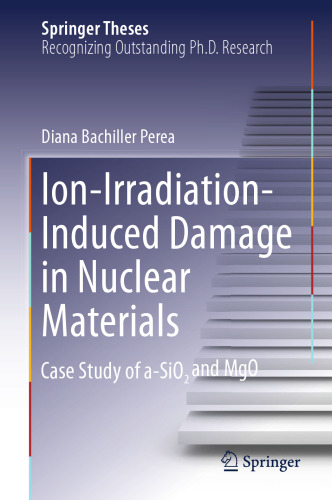 Ion-Irradiation-Induced Damage in Nuclear Materials: Case Study of a-SiO₂ and MgO