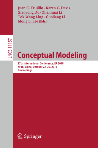 Conceptual Modeling: 37th International Conference, ER 2018, Xi'an, China, October 22–25, 2018, Proceedings