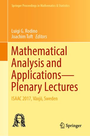 Mathematical Analysis and Applications—Plenary Lectures: ISAAC 2017, Växjö, Sweden