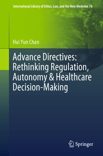 Advance Directives: Rethinking Regulation, Autonomy & Healthcare Decision-Making