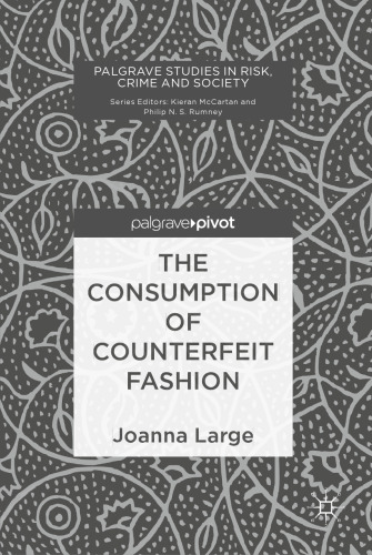 The Consumption of Counterfeit Fashion