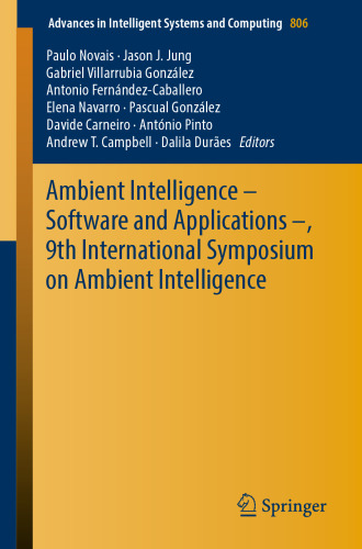 Ambient Intelligence – Software and Applications –, 9th International Symposium on Ambient Intelligence