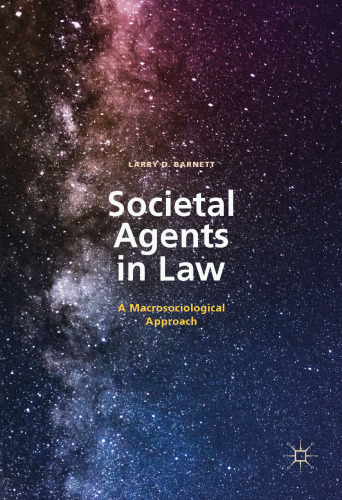 Societal Agents in Law: A Macrosociological Approach