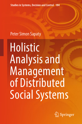 Holistic Analysis and Management of Distributed Social Systems