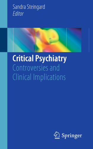 Critical Psychiatry: Controversies and Clinical Implications