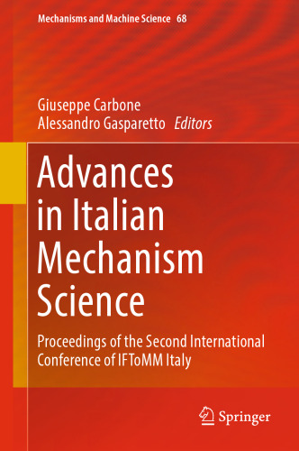 Advances in Italian Mechanism Science: Proceedings of the Second International Conference of IFToMM Italy