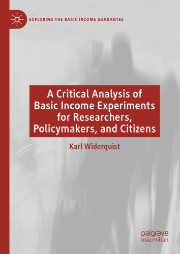 A Critical Analysis of Basic Income Experiments for Researchers, Policymakers, and Citizens