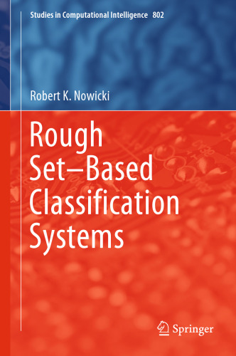 Rough Set–Based Classification Systems