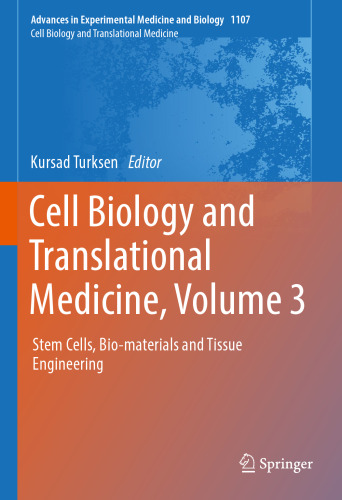 Cell Biology and Translational Medicine, Volume 3: Stem Cells, Bio-materials and Tissue Engineering