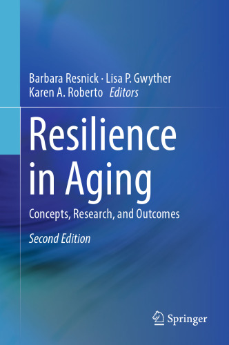 Resilience in Aging: Concepts, Research, and Outcomes