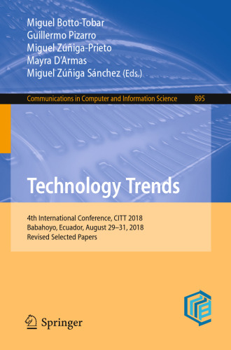 Technology Trends: 4th International Conference, CITT 2018, Babahoyo, Ecuador, August 29–31, 2018, Revised Selected Papers