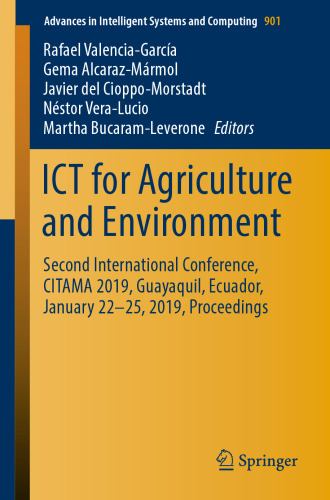 ICT for Agriculture and Environment: Second International Conference, CITAMA 2019, Guayaquil, Ecuador, January 22-25, 2019, Proceedings