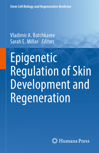 Epigenetic Regulation of Skin Development and Regeneration