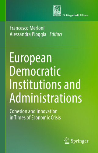 European Democratic Institutions and Administrations: Cohesion and Innovation in Times of Economic Crisis