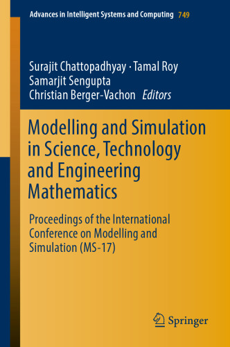 Modelling and Simulation in Science, Technology and Engineering Mathematics: Proceedings of the International Conference on Modelling and Simulation (MS-17)