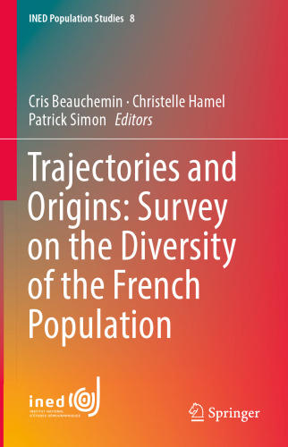 Trajectories and Origins: Survey on the Diversity of the French Population