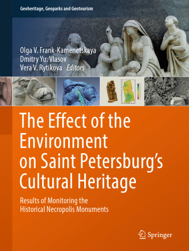 The Effect of the Environment on Saint Petersburg's Cultural Heritage: Results of Monitoring the Historical Necropolis Monuments