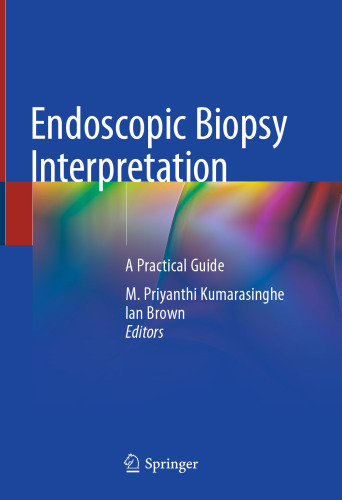 Endoscopic Biopsy Interpretation: A Practical Guide