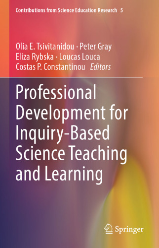 Professional Development for Inquiry-Based Science Teaching and Learning