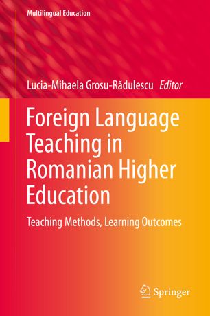 Foreign Language Teaching in Romanian Higher Education: Teaching Methods, Learning Outcomes