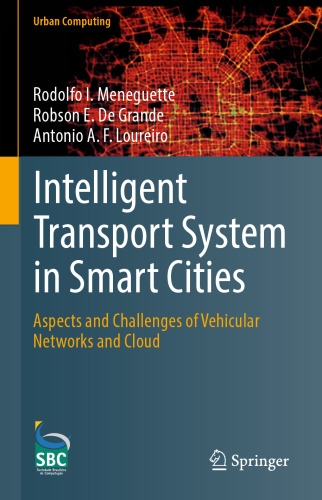 Intelligent Transport System in Smart Cities: Aspects and Challenges of Vehicular Networks and Cloud