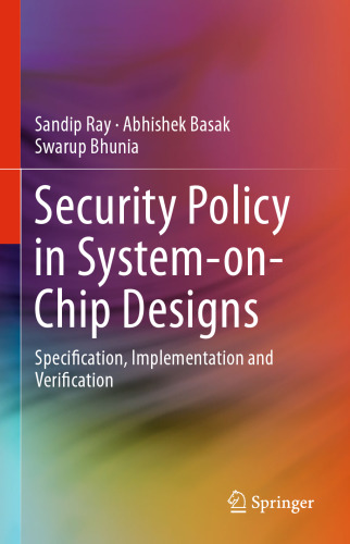 Security Policy in System-on-Chip Designs: Specification, Implementation and Verification