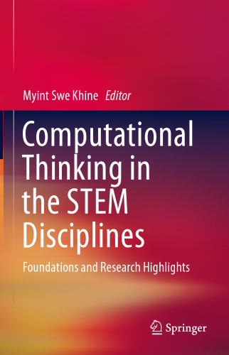 Computational Thinking in the STEM Disciplines: Foundations and Research Highlights