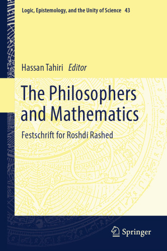 The Philosophers and Mathematics: Festschrift for Roshdi Rashed