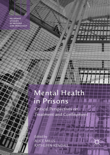 Mental Health in Prisons: Critical Perspectives on Treatment and Confinement