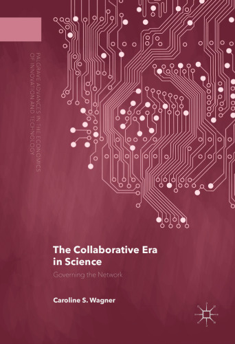 The Collaborative Era in Science: Governing the Network