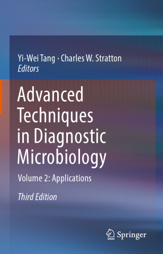 Advanced Techniques in Diagnostic Microbiology: Volume 2: Applications