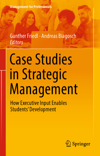 Case Studies in Strategic Management: How Executive Input Enables Students’ Development